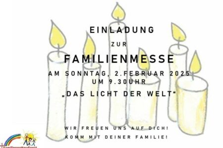 Familienmesse 2. Februar 2025 - Das Licht der Welt